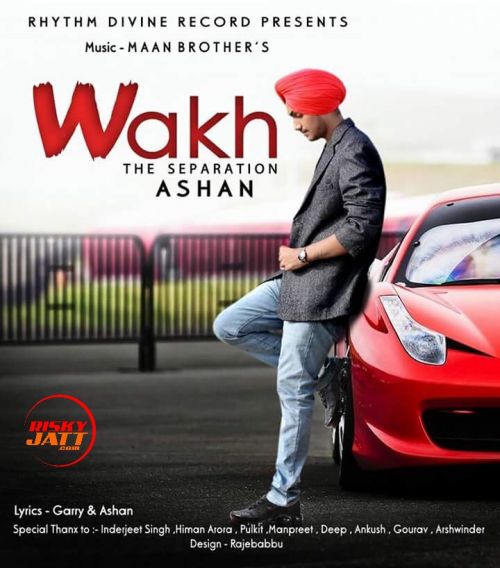 Download Wakh (The Saparation) Ashan mp3 song, Wakh (The Saparation) Ashan full album download