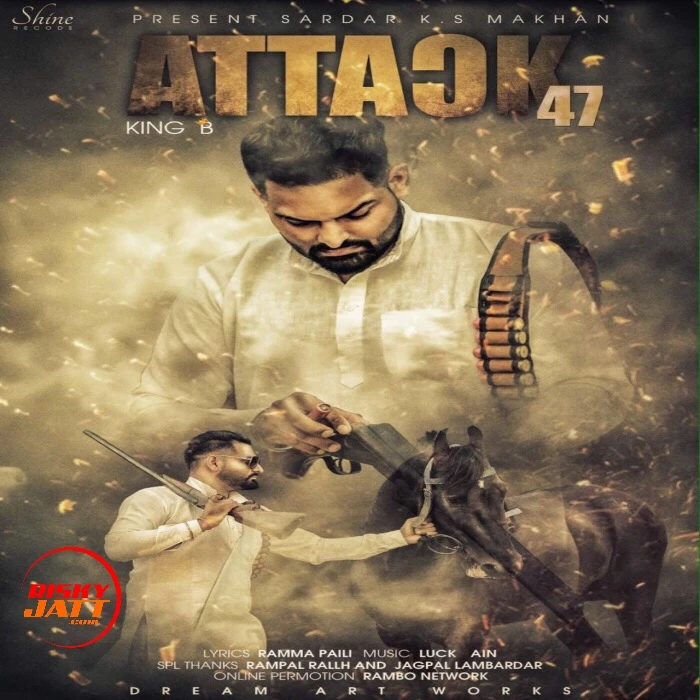 Download Attack 47 King B and Ks Makhan mp3 song