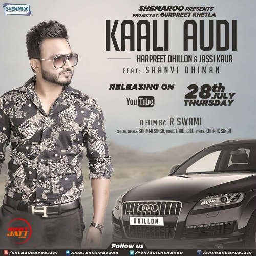 Download Kaali Audi Harpreet Dhillon, Saanvi Dhiman mp3 song, Kaali Audi Harpreet Dhillon, Saanvi Dhiman full album download