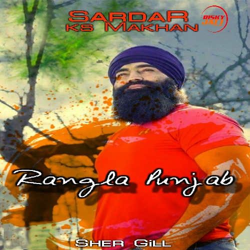 Download Rangla Punjab Ks Makhan mp3 song, Rangla Punjab Ks Makhan full album download