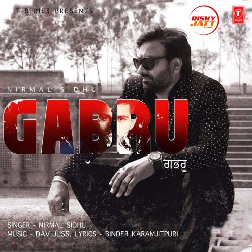 Download Gabru Nirmal Sidhu mp3 song, Gabru Nirmal Sidhu full album download