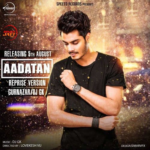 Download Aadatan Gurnazar mp3 song, Aadatan (Reprise) Gurnazar full album download