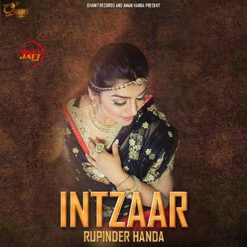 Download Intzaar Rupinder Handa mp3 song, Intzaar Rupinder Handa full album download