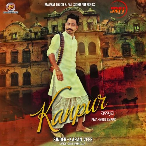 Download Kanpur Karan Veer mp3 song, Kanpur Karan Veer full album download