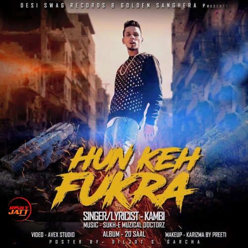 Download Hun Keh Fukra Kambi mp3 song, Hun Keh Fukra Kambi full album download