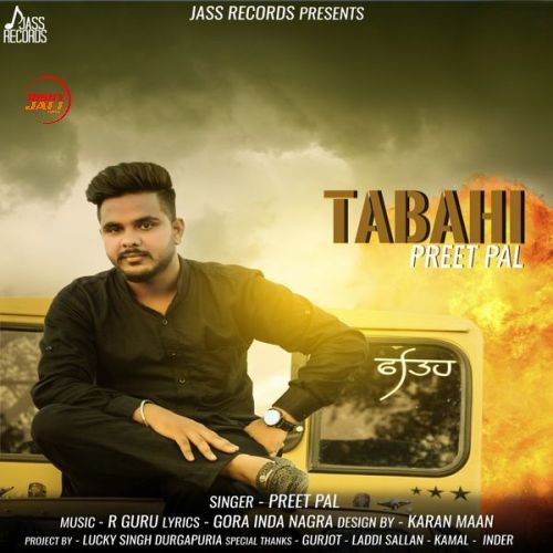 Download Tabahi Preet Pal mp3 song, Tabahi Preet Pal full album download