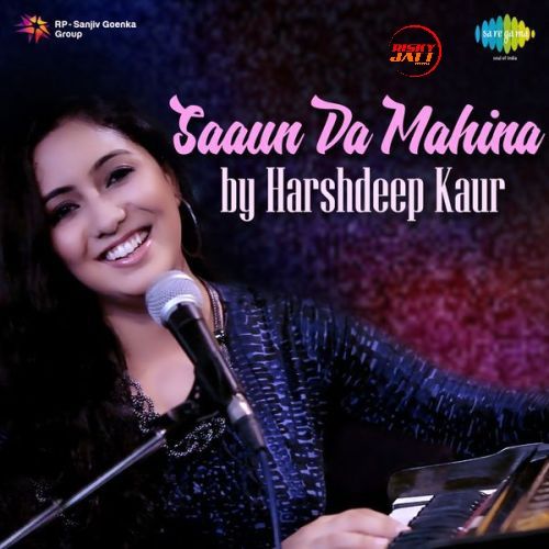 Download Saaun Da Mahina Harshdeep Kaur mp3 song, Saaun Da Mahina Harshdeep Kaur full album download