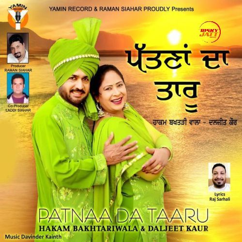 Download Patnaa Da Taaru Hakam Bakhtariwala, Daljeet Kaur mp3 song, Patnaa Da Taaru Hakam Bakhtariwala, Daljeet Kaur full album download