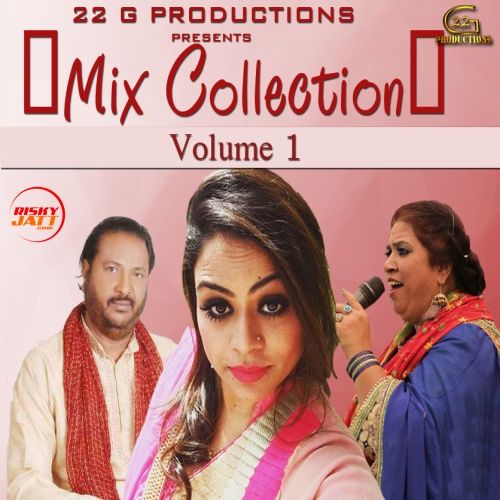 Mix Collection Vol. 1 By Manpreet Akhtar, Harmesh Rangeela and others... full mp3 album