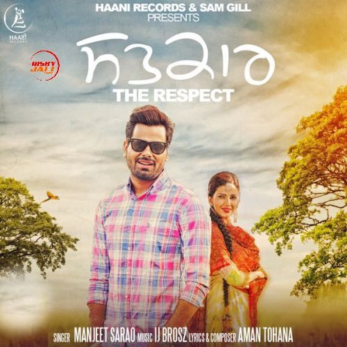 Download Satkaar (The Respect) Manjeet Sarao mp3 song, Satkaar (The Respect) Manjeet Sarao full album download