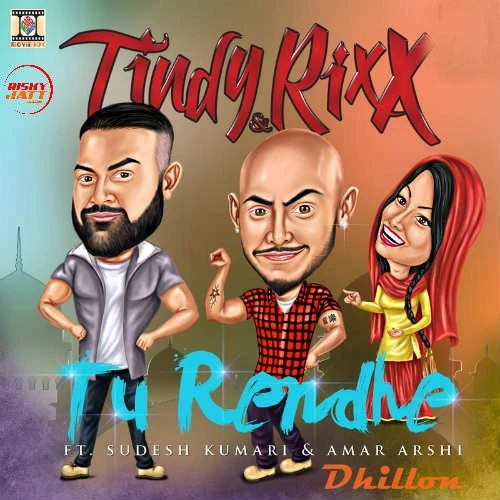 Download Tu Rendhe Sudesh Kumari, Amar Arshi mp3 song, Tu Rendhe Sudesh Kumari, Amar Arshi full album download