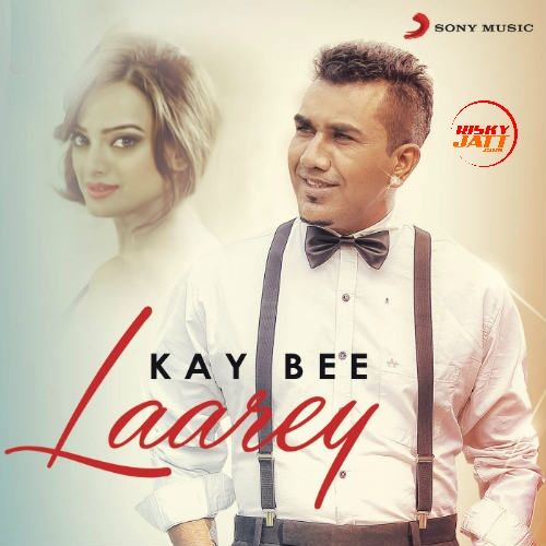 Download Laarey Kay Bee mp3 song, Laarey Kay Bee full album download