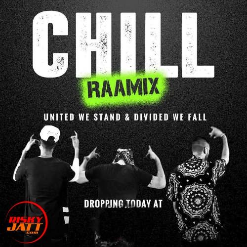 Download Chill Raamix Raftaar mp3 song, Chill Raamix Raftaar full album download