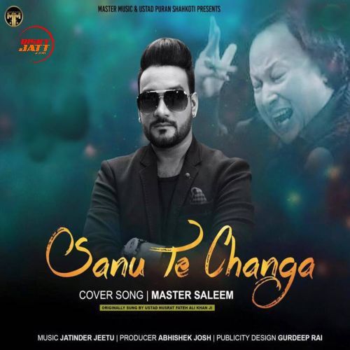 Download Sanu Te Changa Master Saleem mp3 song, Sanu Te Changa Master Saleem full album download