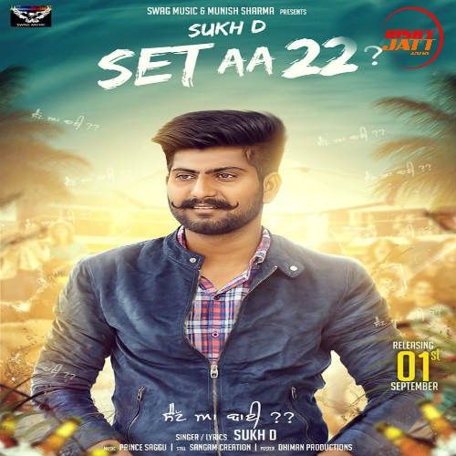 Download Set Aa 22 Sukh D mp3 song, Set Aa 22 Sukh D full album download