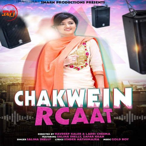 Download Chakwein Rcaat Salina Shelly mp3 song, Chakwein Rcaat Salina Shelly full album download