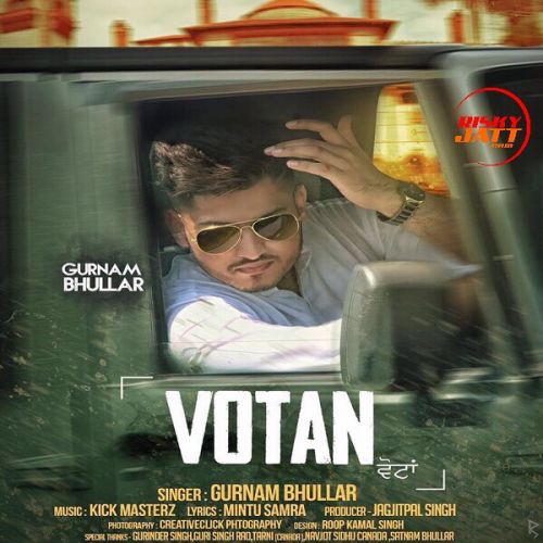 Download Votan Gurnam Bhullar mp3 song, Votan Gurnam Bhullar full album download