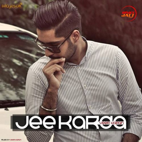 Download Jee Karda Veer Karan mp3 song, Jee Karda Veer Karan full album download
