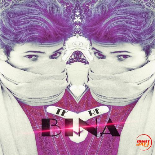 Download Tere Bina A Virus, Arun Bamnia mp3 song, Tere Bina A Virus, Arun Bamnia full album download