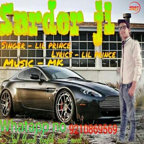 Download Sarder Ji lil Prince mp3 song, Sarder Ji lil Prince full album download