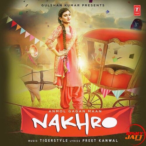 Download Nakhro Anmol Gagan Maan mp3 song, Nakhro Anmol Gagan Maan full album download