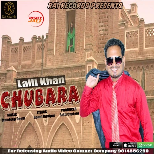 Download Chubara Lalli Khan mp3 song