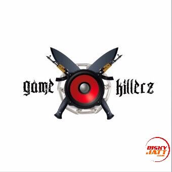 Download Akh Laal Elly Mangat, A Kay mp3 song, Game Killerz Elly Mangat, A Kay full album download