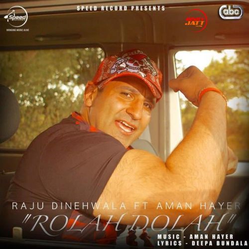 Download Rolah Dolah Raju Dinehwala mp3 song, Rolah Dolah Raju Dinehwala full album download