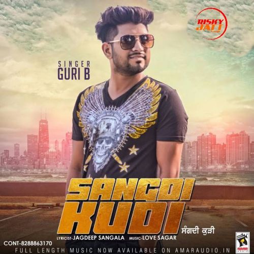 Download Sangdi Kudi Guri B mp3 song, Sangdi Kudi Guri B full album download