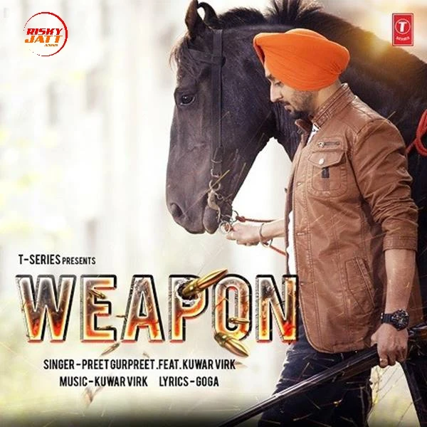 Download Weapon Preet Gurpreet, Kuwar Virk mp3 song, Weapon Preet Gurpreet, Kuwar Virk full album download