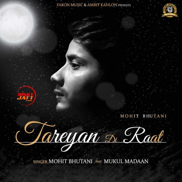 Download Tareyan Di Raat Mohit Bhutani mp3 song, Tareyan Di Raat Mohit Bhutani full album download