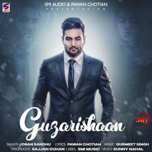 Download Guzarishaan Joban Sandhu mp3 song, Guzarishaan Joban Sandhu full album download
