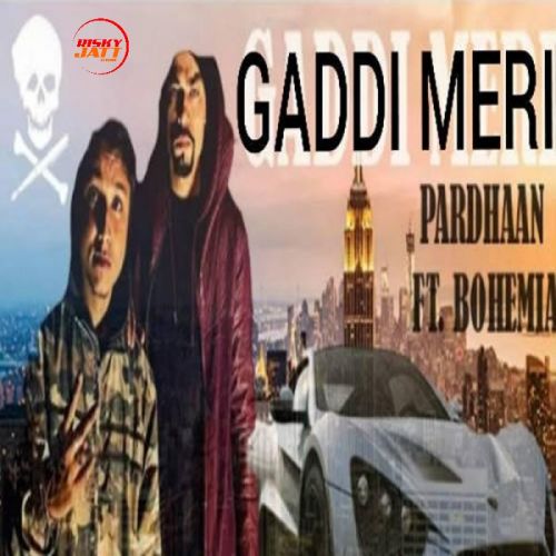 Gaddi Meri Lyrics by Bohemia