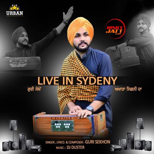 Download Live In Sydeny Guri Sekhon mp3 song, Live In Sydeny Guri Sekhon full album download
