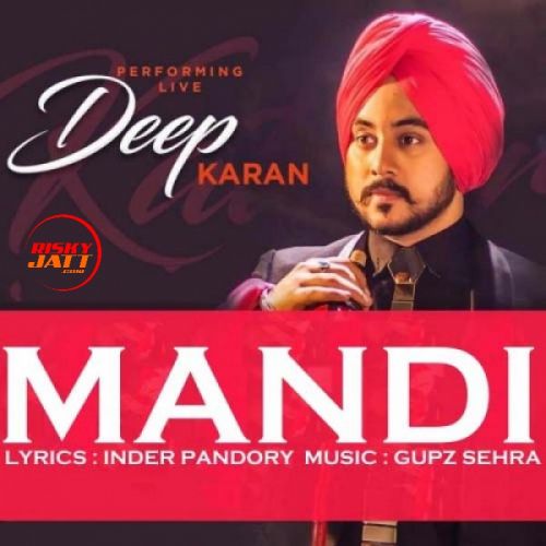 Download Mandi Deep Karan mp3 song, Mandi Deep Karan full album download