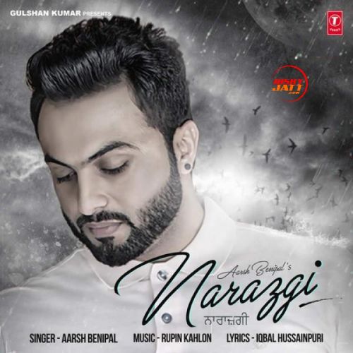 Download Narazgi Aarsh Benipal mp3 song, Narazgi Aarsh Benipal full album download