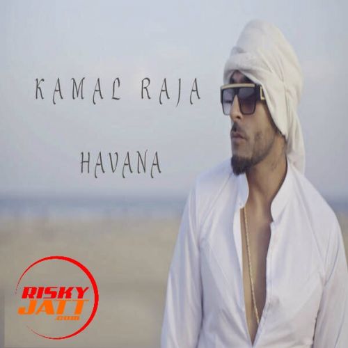 Download Havana Kamal Raja mp3 song, Havana Kamal Raja full album download