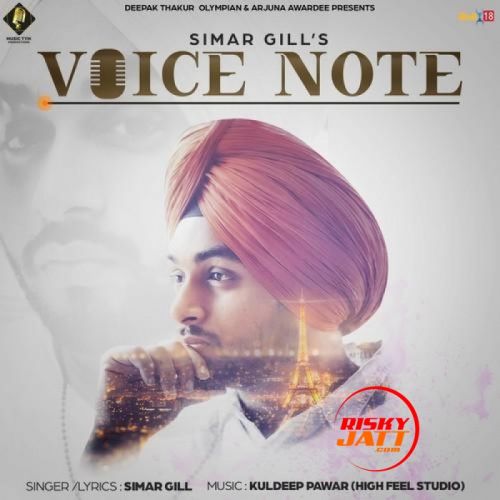 Download Voice Note Simar Gill mp3 song, Voice Note Simar Gill full album download
