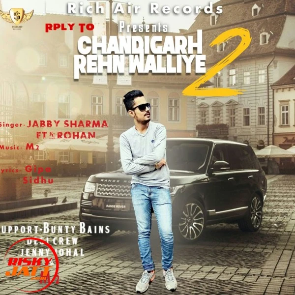 Download Reply Of Chandigarh Rehn Waliye Jabby Sharma mp3 song