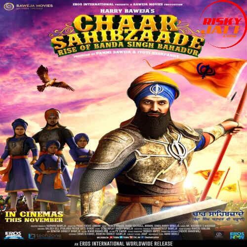 Chaar Sahibzaade - Rise of Banda Singh Bahadur By Amrinder Gill, Shipra Goyal and others... full mp3 album