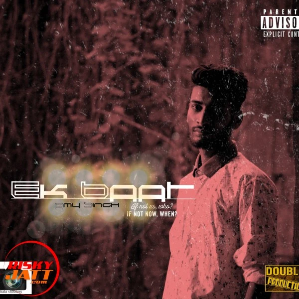 Download Ek Baat Amy Singh mp3 song