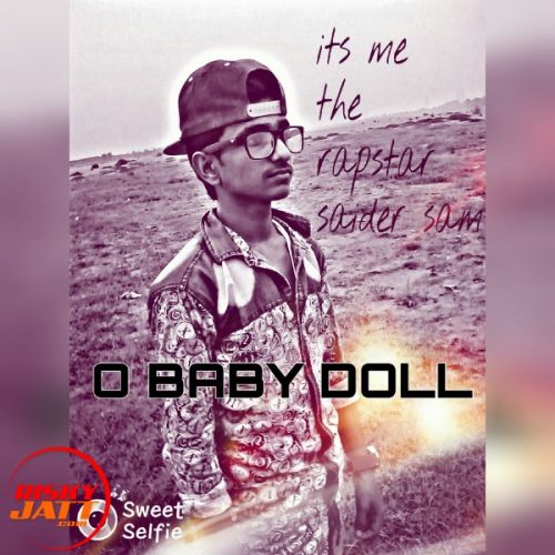 O baby Doll Lyrics by Rapstar Saider sam