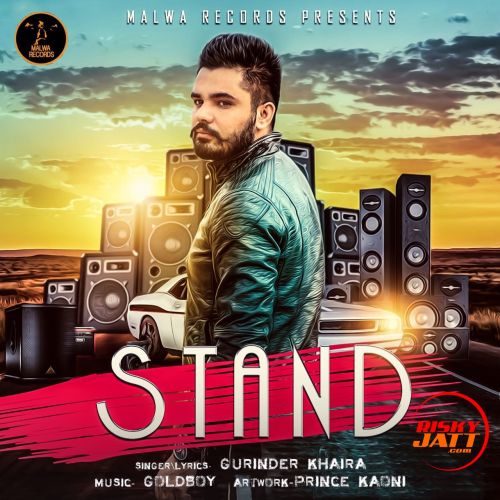 Download Stand Gurinder Khaira mp3 song, Stand Gurinder Khaira full album download