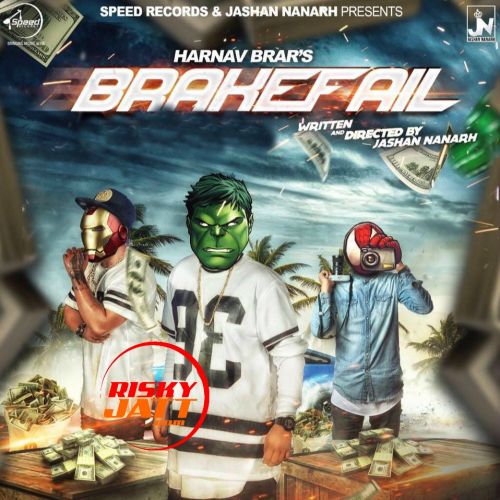 Download Brakefail Harnav Brar mp3 song, Brakefail Harnav Brar full album download