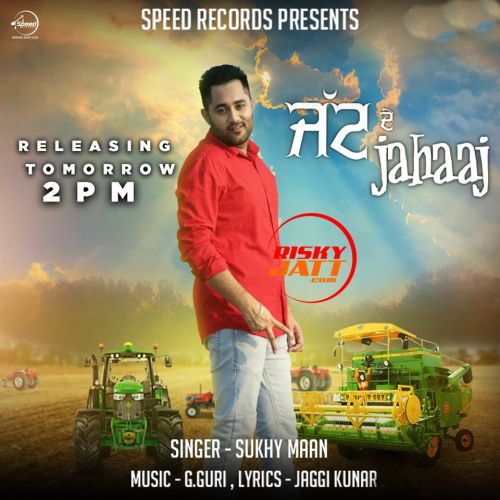 Download Jatt De Jahaaj Sukhy Maan mp3 song, Jatt De Jahaaj Sukhy Maan full album download