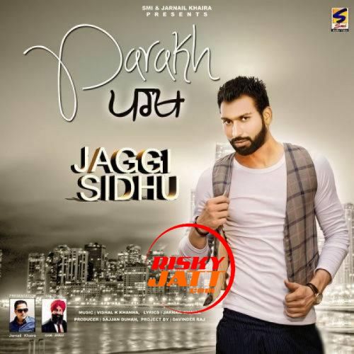 Download Parakh Jaggi Sidhu mp3 song, Parakh Jaggi Sidhu full album download
