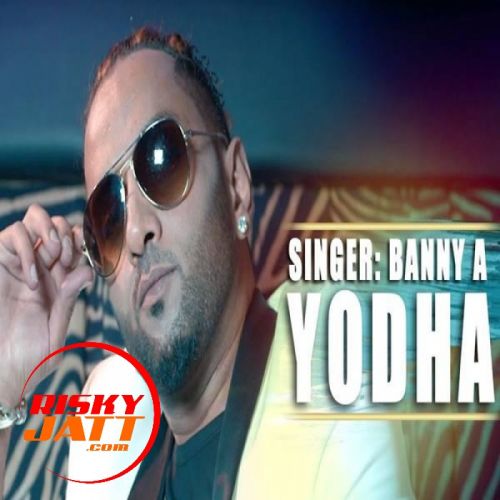Download Yodha Banny A mp3 song, Yodha Banny A full album download