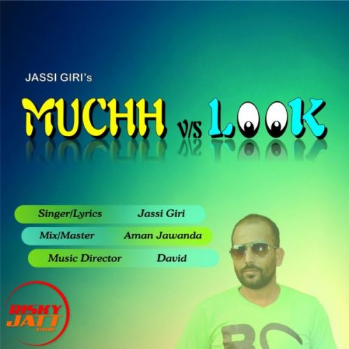 Download Muchh vs Mashook Jassi Giri mp3 song, Muchh vs Mashook Jassi Giri full album download