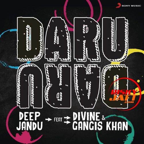 Daru Daru Lyrics by Deep Jandu