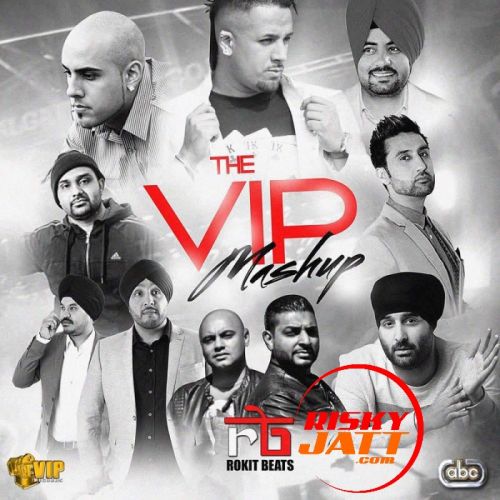 Download The VIP Mashup Rokit Beats mp3 song, The VIP Mashup Rokit Beats full album download